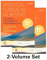 Medical - Surgical Nursing : Concepts For Clinical Judgment And Collaborative Care Volume 2