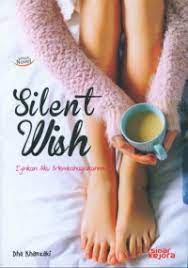 SILENT WISH Ijinkan Aku Membahagiakanmu