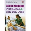 Asuhan Kebidanan Persalinan & Bayi Baru Lahir cetakan 1