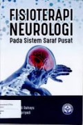 Fisioterapi Neurologi Pada Sistem Saraf Pusat