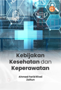 Kebijakan Kesehatan Dan Keperawatan