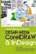 Kreatif Membuat Ragam Desain Media dengan CorelDRaw dan Adobe In Desight