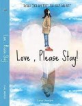 Love, Please Stay!