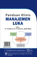 Panduan Klinis Manajemen Luka / Clinical Guide For Wound Care