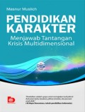 Pendidikan Karakter Menjawab Tantangan Krisis Multidimensional