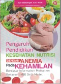 Pengaruh Pendidikan Kesehatan Nutrisi Dengan Anemia Pada Kehamilan
